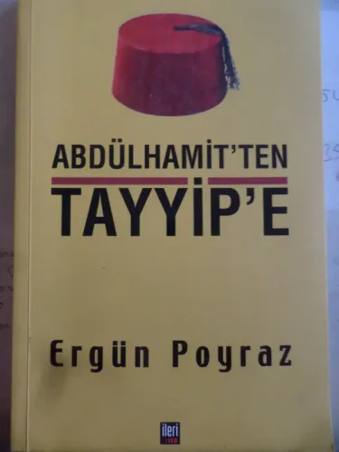 Abdülhamit'ten Tayyip'e