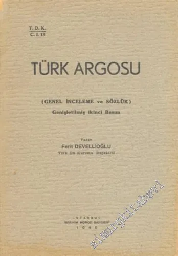 Türk Argosu ( Genel İnceleme ve  Sözlük ) -        1945