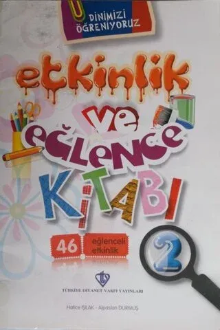 Etkinlik ve Eğlence Kitabı 2 Dinimizi Öğreniyoruz