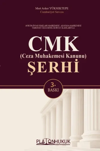 CEZA MUHAKEMESİ KANUNU ŞERHİ