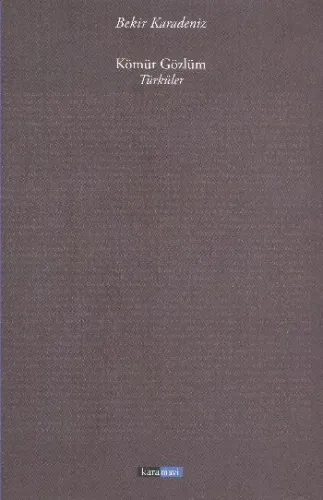 Türküler: Kömür Gözlüm