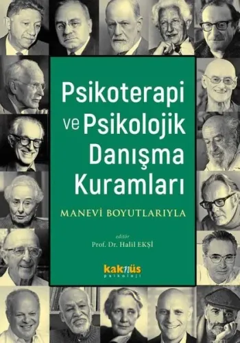 Psikoterapi ve Psikolojik Danışma Kuramları Kolektif