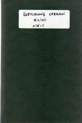 Özetlenmiş Cerrahi Bilimi Cild 1