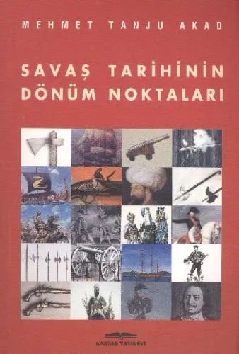 Savaş Tarihinin Dönüm Noktaları