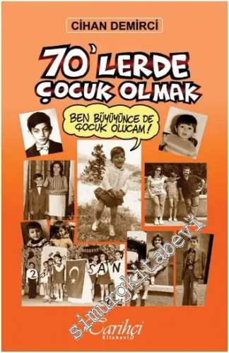 70'lerde Çocuk Olmak -         2018