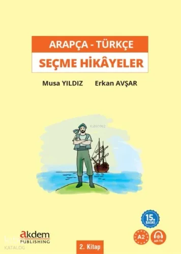 Türkçe Çevirileriyle Arapça Seçme Hikayeler 2. Kitap