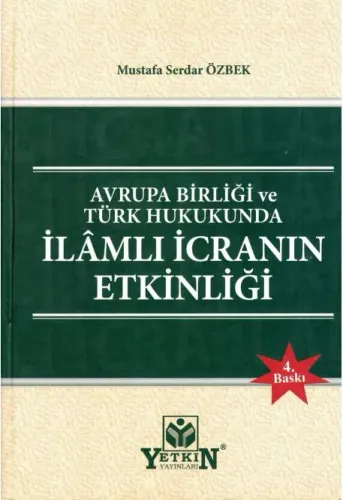 İlâmlı İcranın Etkinliği