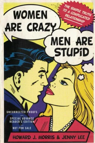 Women Are Crazy men Are Stupid