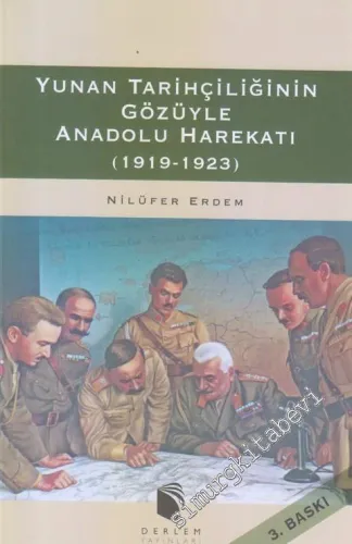 Yunan Tarihçiliğinin Gözüyle Anadolu Harekatı 1919 - 1923 -