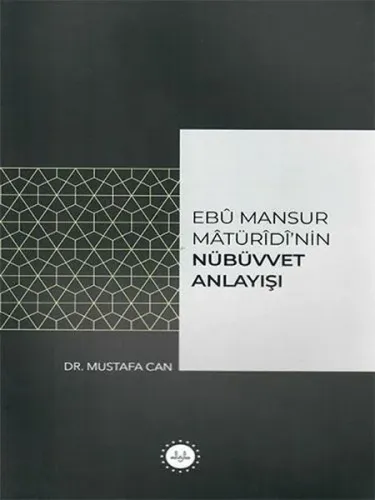 Ebu Mansur Matürudi’nin Nübüvvet Anlayışı