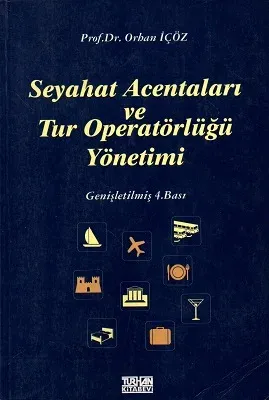 Seyahat Acentaları ve Tur Operatörlüğü Yönetimi