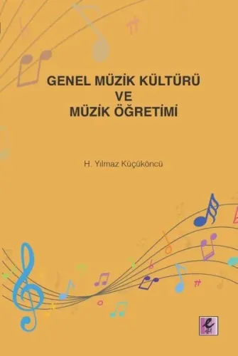Genel Müzik Kültürü ve Müzik Öğretimi