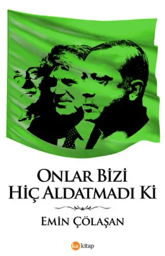Onlar Bizi Hiç Aldatmadi Ki