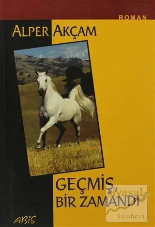 Geçmiş Bir Zamandı