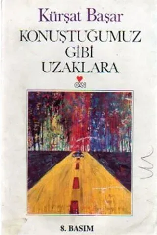 Konuştuğumuz Gibi Uzaklara