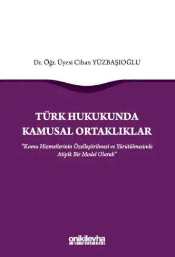 Türk Hukukunda Kamusal Ortaklıklar