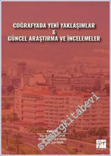 Coğrafyada Yeni Yaklaşımlar ve Güncel Araştırma ve İncelemeler -         2022