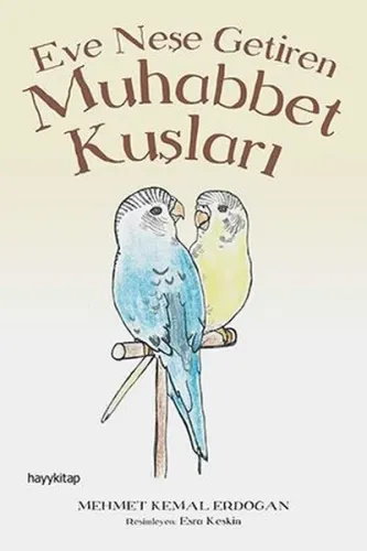 Muhabbet Kuşları Eve Neşe Getiren