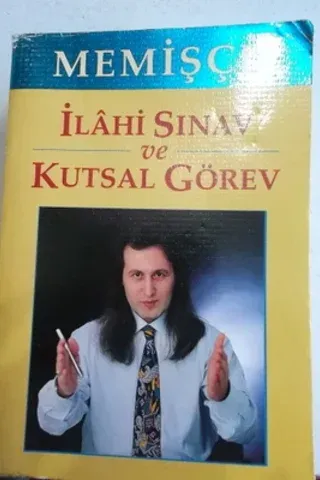 İlahi Sınav ve Kutsal Görev