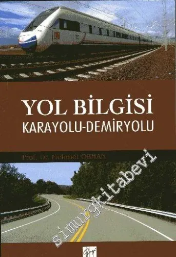 Yol Bilgisi Karayolu, Demiryolu -         2016