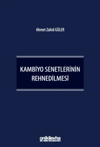 Kambiyo Senetlerinin Rehnedilmesi