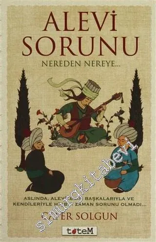 Alevi Sorunu: Nereden Nereye - 2014