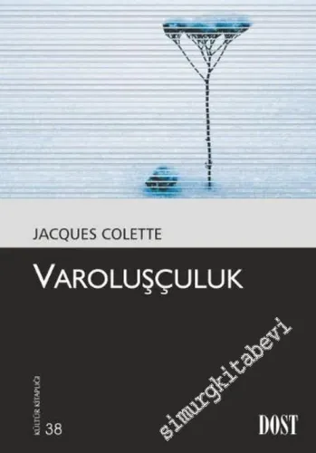 Varoluşçuluk -        2006