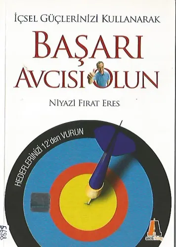 içsel güçlerinizi kullanarakbaşarı avcısı olun'