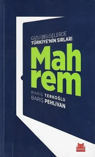 Mahrem - Gizli Belgelerde Türkiye'nin Sırları