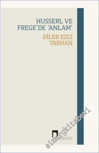 Husserl ve Frege'de Anlam -         2022