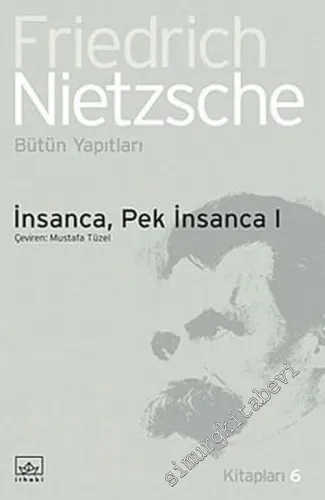 İnsanca, Pek İnsanca 1: Özgür Tinliler İçin Bir Kitap -        2003