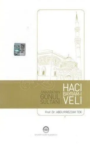 Ankara'nın Gönül Sultanı Hacı Bayram-ı Veli