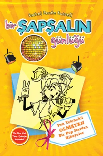 Bir Şapşalın Günlüğü 3 - Pek Yetenekli Olmayan Pop Stardan Hikayeler