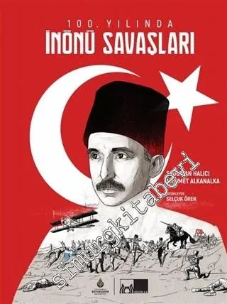 100. Yılında İnönü Savaşları -         2021