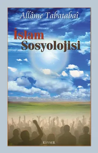 İslam Sosyolojisi Allame Muhammed Hüseyin Tabatabaî