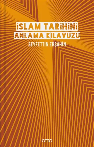 İslam Tarihini Anlama Kılavuzu