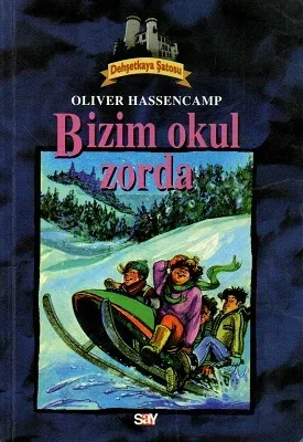 Bizim Okul Zorda Dehşetkaya Şatosu