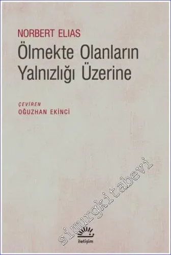 Ölmekte Olanların Yalnızlığı Üzerine - 2023