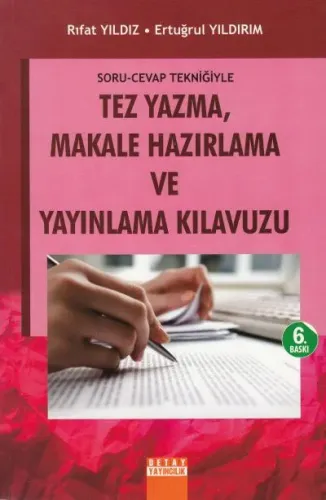 Tez Yazma, Makale Hazırlama ve Yayınlama Kılavuzu