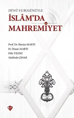 Dünü ve Bugünüyle İslam'da Mahremiyet Kolektif Dünü ve Bugünüyle İslam'da Mahremiyet Kolektif