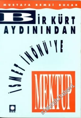 Bir Kürt Aydınından İsmet İnönü'ye Mektup -        1991