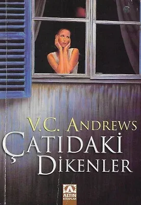 Çatıdaki Dikenler - Dollanganger Ailesi Serisi 4. Kitap