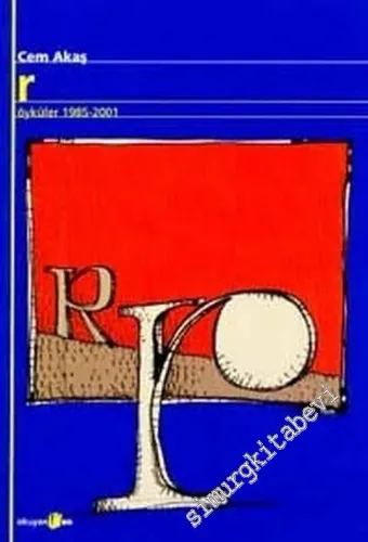 r: Öyküler 1985 - 2001 -        2002