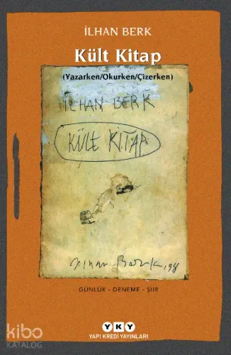 Kült Kitap; (Yazarken / Okurken / Çizerken)