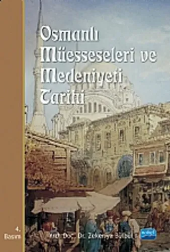Osmanlı Müesseseleri ve Medeniyeti Tarihi
