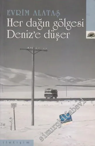 Her Dağın Gölgesi Deniz'e Düşer -         2023