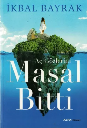 Aç Gözlerini Masal Bitti