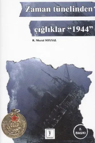Zaman Tünelinden Çığlıklar 1944