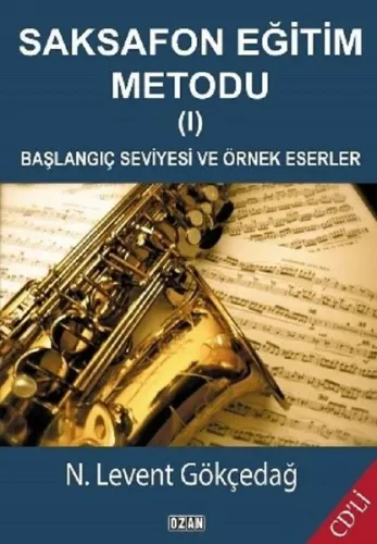 Saksafon Eğitim Metodu - 1; Başlangıç Seviyesi ve Örnek Eserler