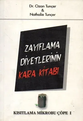 Zayıflama Diyetlerinin Kara Kitabı